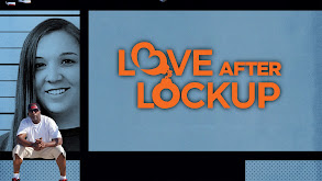 Love After Lockup thumbnail