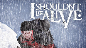 I Shouldn't Be Alive thumbnail