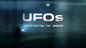 UFOs: Investigating the Unknown thumbnail